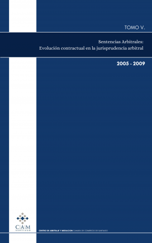 Sentencias Arbitrales - Tomo V (2005-2009).