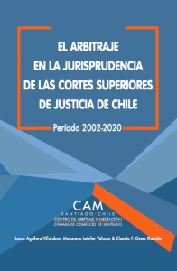 El Arbitraje en las Cortes Superiores de Justicia de Chile.