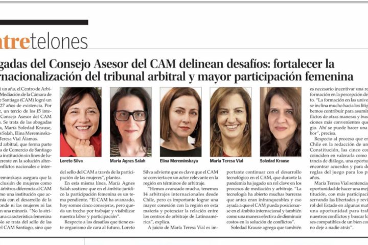 Abogadas del Consejo Asesor del CAM delinean desafíos: fortalecer la internacionalización del tribunal arbitral y mayor participación femenina