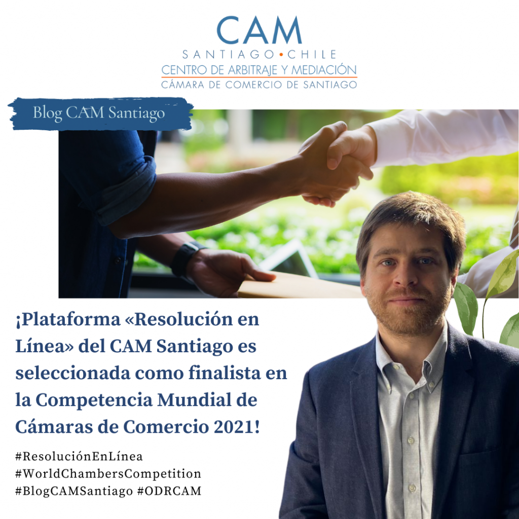 Plataforma «Resolución en Línea» (ODR) del CAM Santiago es seleccionada como finalista en la Competencia Mundial de Cámaras de Comercio 2021