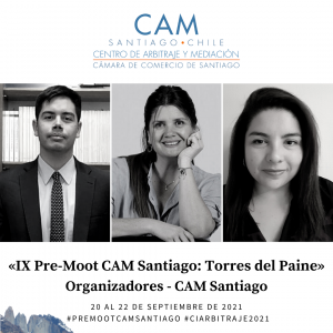 IX Pre-Moot CAM Santiago y XIV Competencia Internacional de Arbitraje