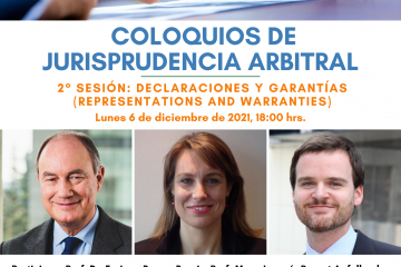 Coloquios de Jurisprudencia Arbitral – 2° Sesión: Declaraciones y Garantías (Representations and Warranties)