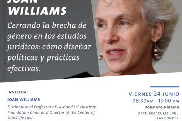 Seminario Joan Williams: Cerrando la Brecha de Género en los Estudios Jurídicos