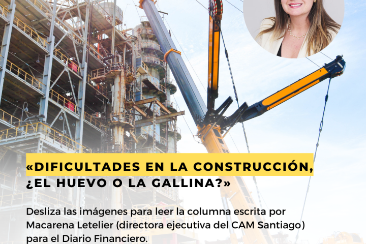 [Columna MLV en el Diario Financiero] Dificultades en la construcción, ¿el huevo o la gallina?