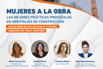 Seminario Mujeres a la Obra: Las Mejores Prácticas Procesales en Arbitraje de Construcción